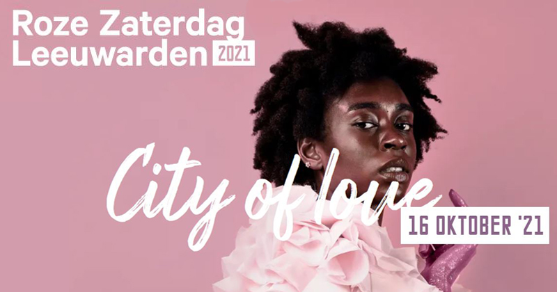 Roze Zaterdag 2021: Leeuwarden maakt programma bekend